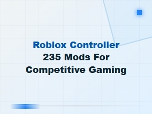Roblox Controller Mods for Competitive Gaming