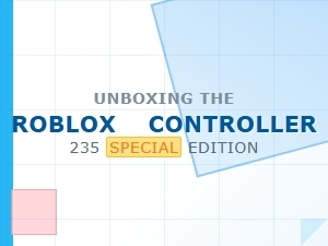 Unboxing the Roblox Controller 235 Se