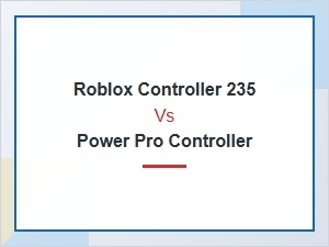 Roblox Controller 235 vs Power Pro Review
